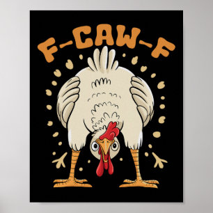 Lustige F-caw-f Huhn Fcawf Huhn _1 Poster