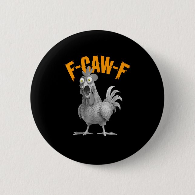 Lustige F Caw F Huhn Klassischer Retro-Stil Button (Vorderseite)