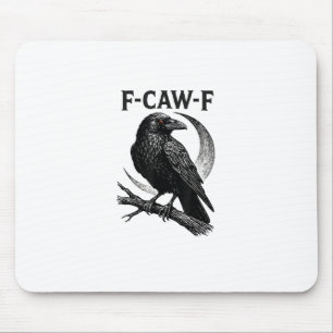 Lustige F-Caw-F Krähe Retro-Grafik Mousepad