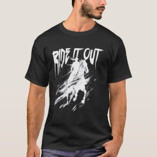 Lustige Fahrt durchstehen - Pferdereiten T-Shirt