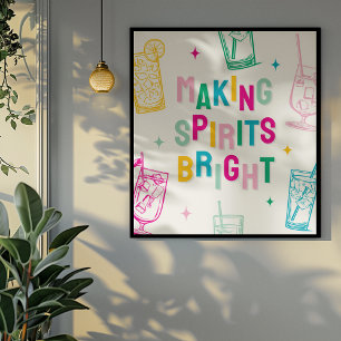 Lustige farbenfrohe 'Making Spirits Bright' Weihna Poster