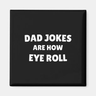 Lustige Fathers Day Dad-Witze sind, wie ich eine V Magnet