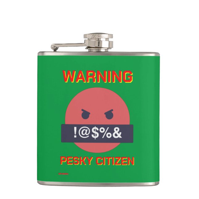 lustige Flasche "WARNING PESKY CITIZEN" Flachmann (Vorderseite)