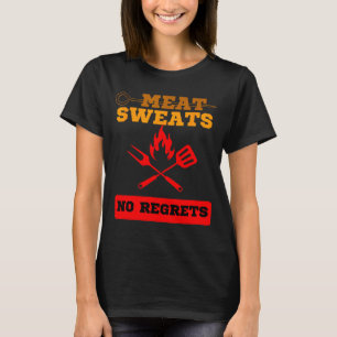 Lustige Fleischschweiße keine Reue BBQ-Liebhaber T-Shirt