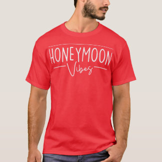 Lustige Flitterwochen-Vibes für die Hochzeits-Hoch T-Shirt