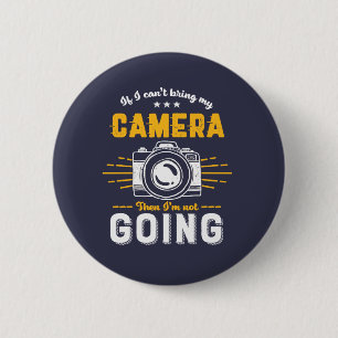 Lustige Fotografie Keine Kamera Kein Fotograf Geht Button