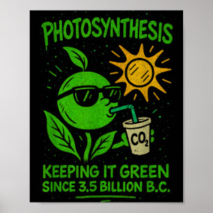Lustige Fotosynthese - Keeng It Green Ökologie Bio Poster