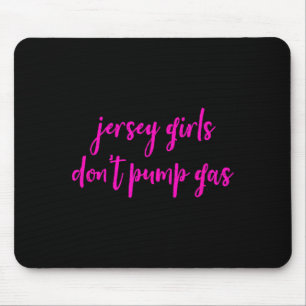 Lustige Frauen aus New Jersey, Jersey Girls pumpen Mousepad