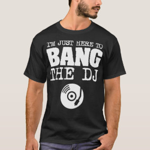 Lustige Frauen Bang The DJ Disc Jockey Ehefrau Mus T-Shirt