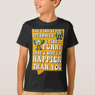 Lustige Frauen Offensive Sarkastische Humor Zitat T-Shirt