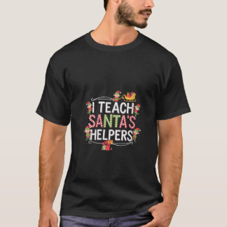 Lustige Frauenlehrerin ICH UNTERRICHTE SANTA S HEL T-Shirt