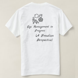Lustige Freuds Psychoanalyse - Ego-Management T-Shirt