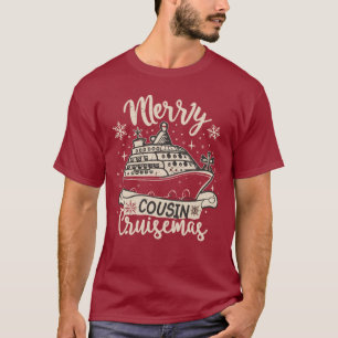 Lustige Frohe Cousin Cruisemas Weihnachten Bootsfa T-Shirt