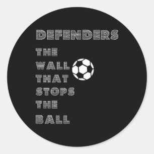 Lustige Fußball-Zitate - Verteidigerwall, der das Runder Aufkleber