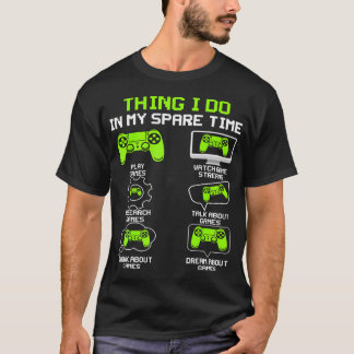 Lustige Gamer-Dinge, die ich in meiner Freizeit be T-Shirt