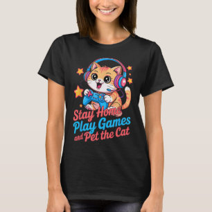 Lustige Gamer-Katze bleibt zu Hause2  T-Shirt
