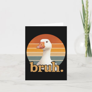 Lustige Gans Bruh Meme Karte