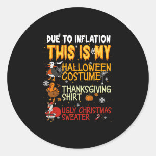 Lustige Gans Wegen Inflation, das ist mein Hallowe Runder Aufkleber
