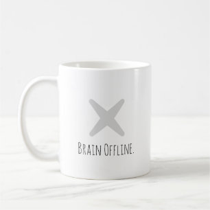 Lustige "Gehirn Offline" Moderne Typografie Introv Kaffeetasse