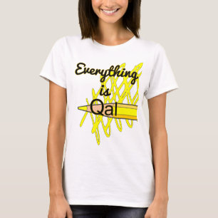 Lustige geologische Kartierung "Alles ist Qal" T-Shirt