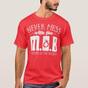 Lustige Geschenke für die Mutter der Braut Damen   T-Shirt