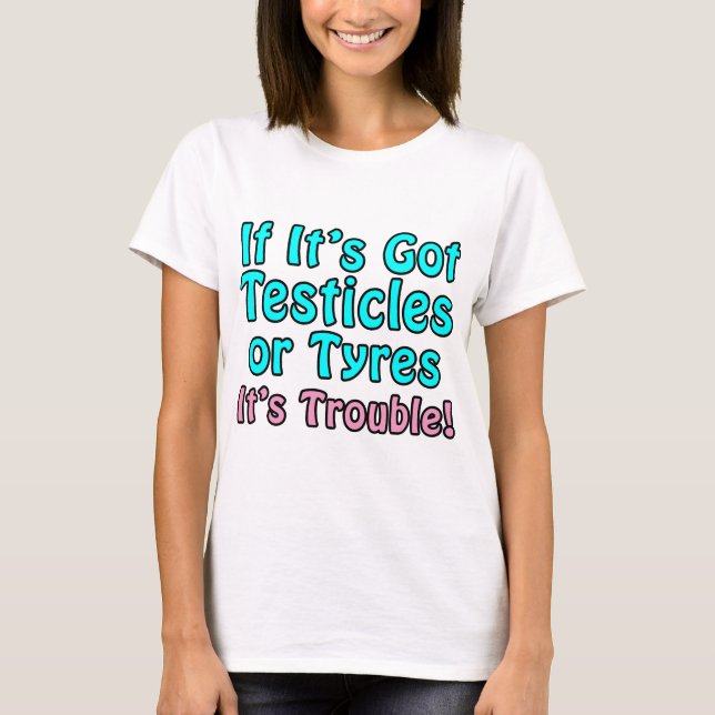 Lustige Geschenke für Frauen! T-Shirt (Vorderseite)