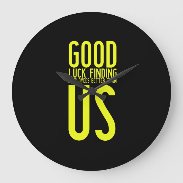 Lustige Geschenke für verlassend oder Arbeitnehmer Große Wanduhr (Vorderseite)