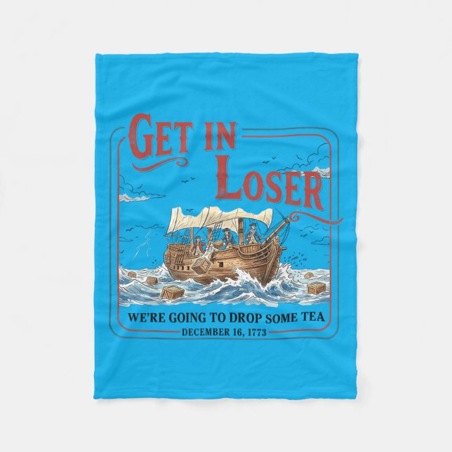 Lustige Get In Going To Drop Some Tea 1773 Geschic Fleecedecke (Vorderseite)