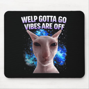 Lustige getigerte Katze Welpe muss gehen sarkastis Mousepad