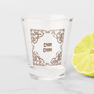 Lustige Getränke Chin Chin! Text hinzufügen keltis Schnapsglas