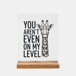 Lustige Giraffe Du Bist Nicht Einmal Auf Meinem Le Acrylschild