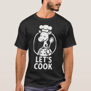 Lustige Giraffe Koch Kochen Lasst T-Shirt