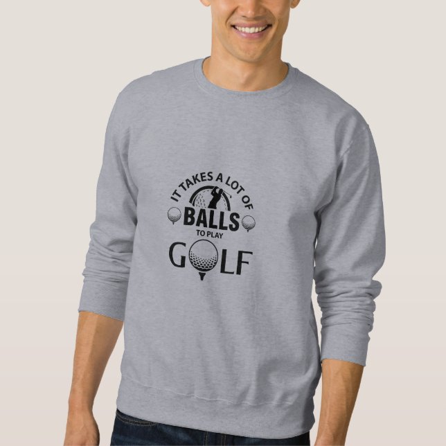Lustige Golf-Zitate  Sweatshirt (Vorderseite)