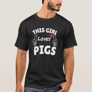 Lustige Grafik - Dieses Mädchen liebt Schweine T-Shirt