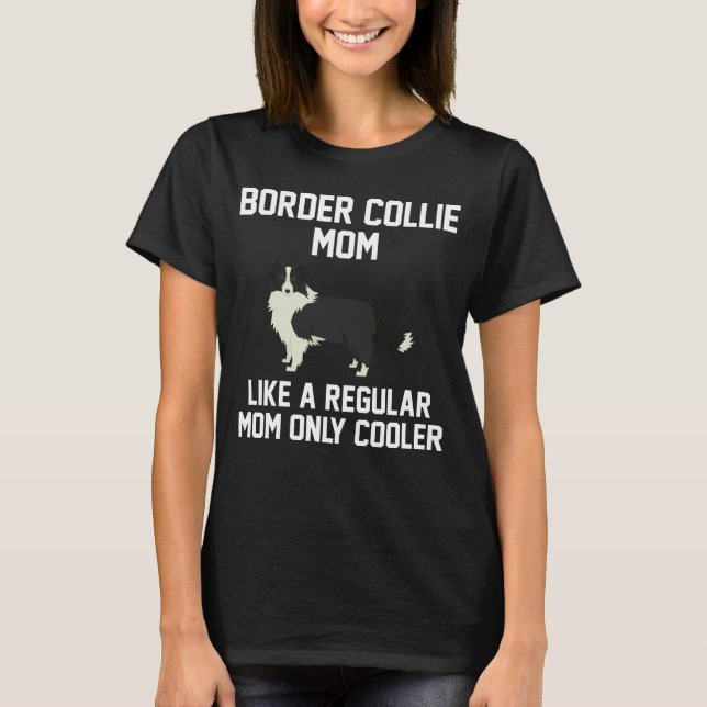 Lustige Grenzcollie-Mama T-Shirt (Vorderseite)