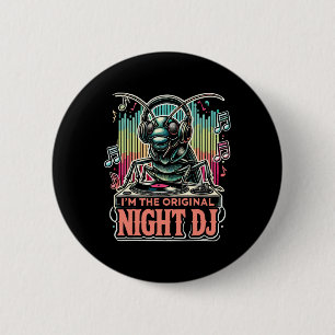 Lustige Grille, ich bin der originale Night Dj  Button
