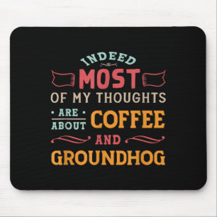 Lustige Groundhog Day Zitate - Retro Coffee Ground Mousepad