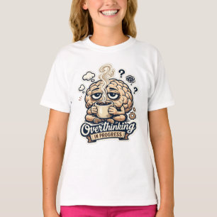 Lustige Grübelei in Arbeit T-Shirt Nachvollziehb