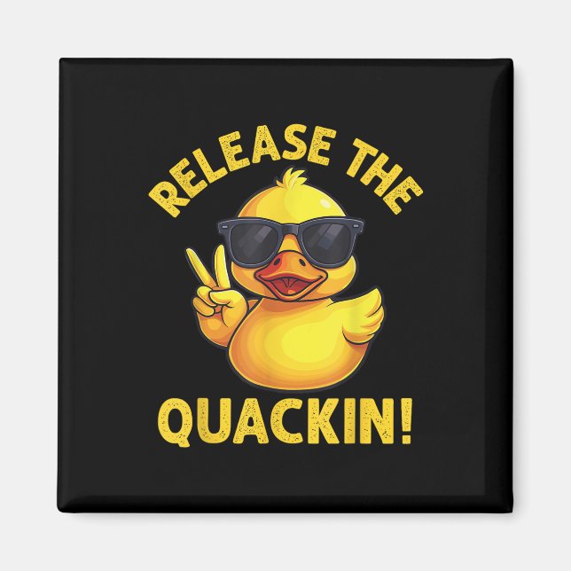 Lustige Gummiente Lass das Quaken los!  Magnet (Vorne)