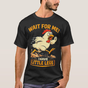 Lustige Hahn Witze Memes Wartet Auf Mich Ich Habe T-Shirt