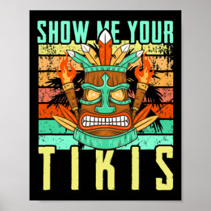 Lustige Hawaiian Zeig mir deine Tikis Hawaii Somme Poster