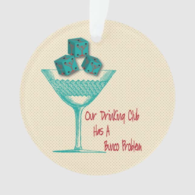 Lustige heraus trinkende Bunco Ornament (Vorderseite)