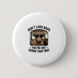 Lustige Highland-Kuh Blick Nicht Zurück Retro Button