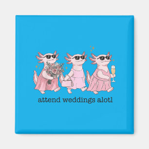 Lustige Hochzeit Axolotl Besuchen Hochzeiten Alotl Magnet