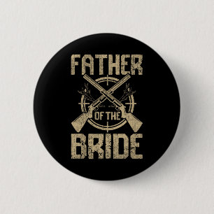 Lustige Hochzeit Vater der Braut Jäger Button
