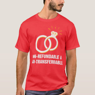 Lustige Hochzeitszitate Sarkastische Sprüche für F T-Shirt