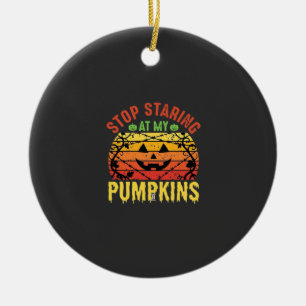 Lustige Hör Auf Meine Kürbisse Anzustarren Hallowe Keramik Ornament