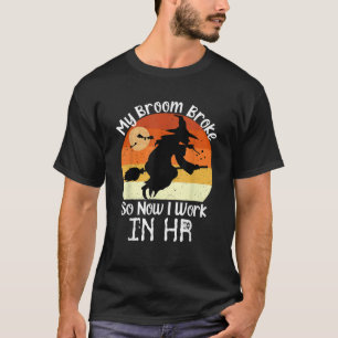 Lustige HR-Hexe Human Resources Halloween-Kostüm T-Shirt