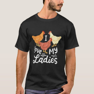Lustige Hühnerbauern Ich liebe meine Damen T-Shirt