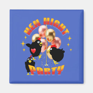 Lustige Hühnerparty-Henne-Nacht-Design Magnet